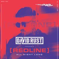 Flyer for DAVID RUST presents [REDLINE] - All Night Long | 03.10.26 |Move