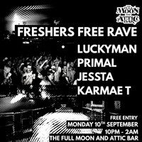 Flyer for Freshers Drum & Bass Free Rave w/ Primal, Jessta, Karmae T +More