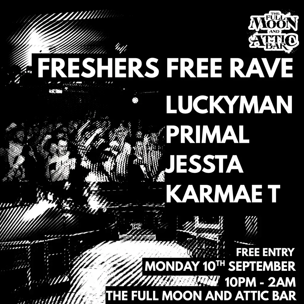 Flyer for Freshers Drum & Bass Free Rave w/ Primal, Jessta, Karmae T +More