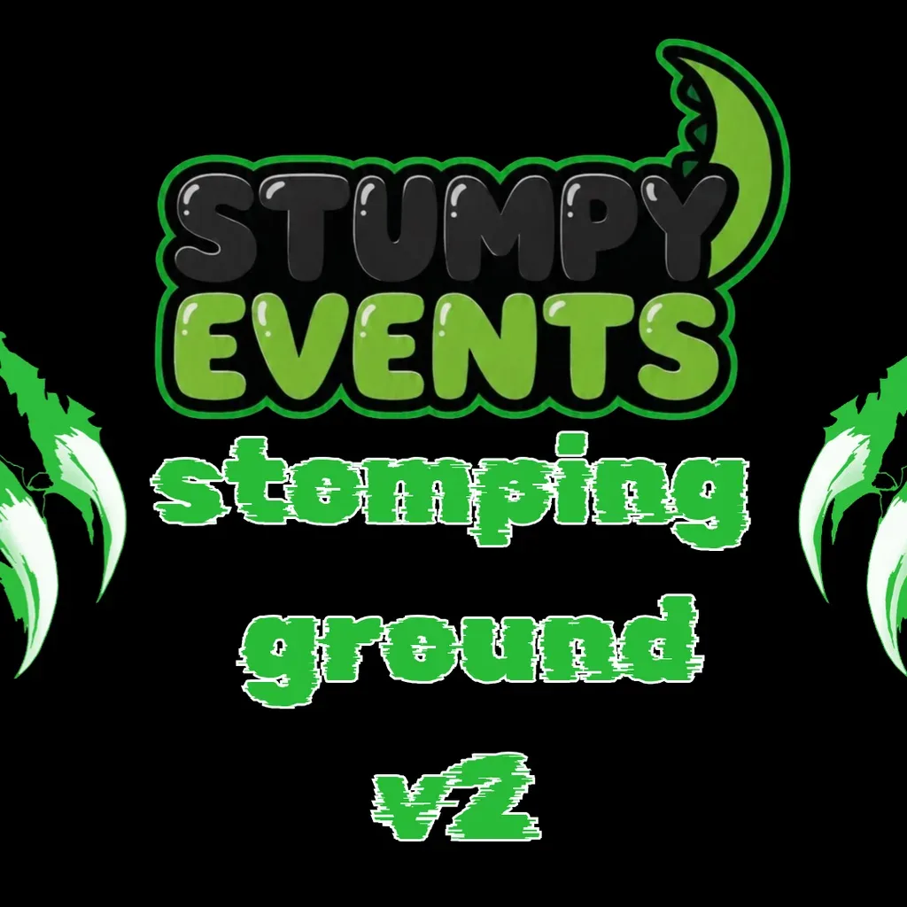 Flyer for STUMPY EVENTS PRESENTS : The Stomping Ground V2