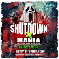 Flyer for SHUTDOWN VS MANIA U18s Halloween Special BURNLEY