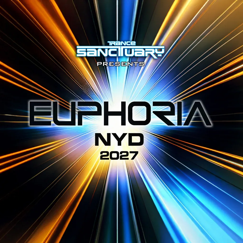 Flyer for Trance Sanctuary presents Euphoria NYD 2027