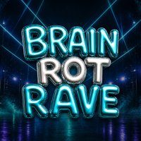 Flyer for Brain Rot Rave - Freshers Special! - Limited Free Tickets
