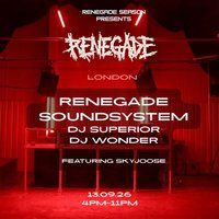 Flyer for Renegade Season Presents Renegade: London