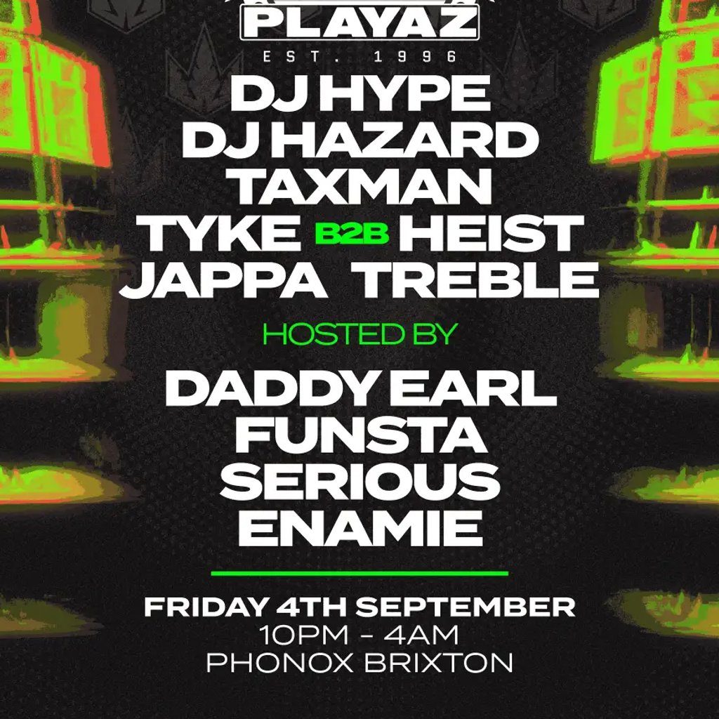 Flyer for 30 Years of Playaz: DJ Hype, DJ Hazard, Heist, Taxman + more