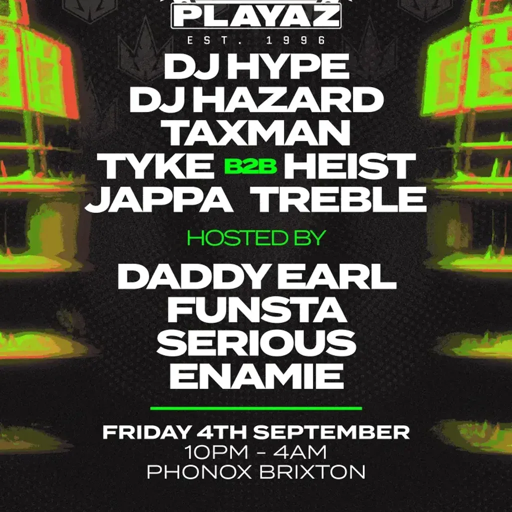 Flyer for 30 Years of Playaz: DJ Hype, DJ Hazard, Heist, Taxman + more