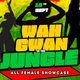 Flyer for WAH Gwan In The Jungle Presents: