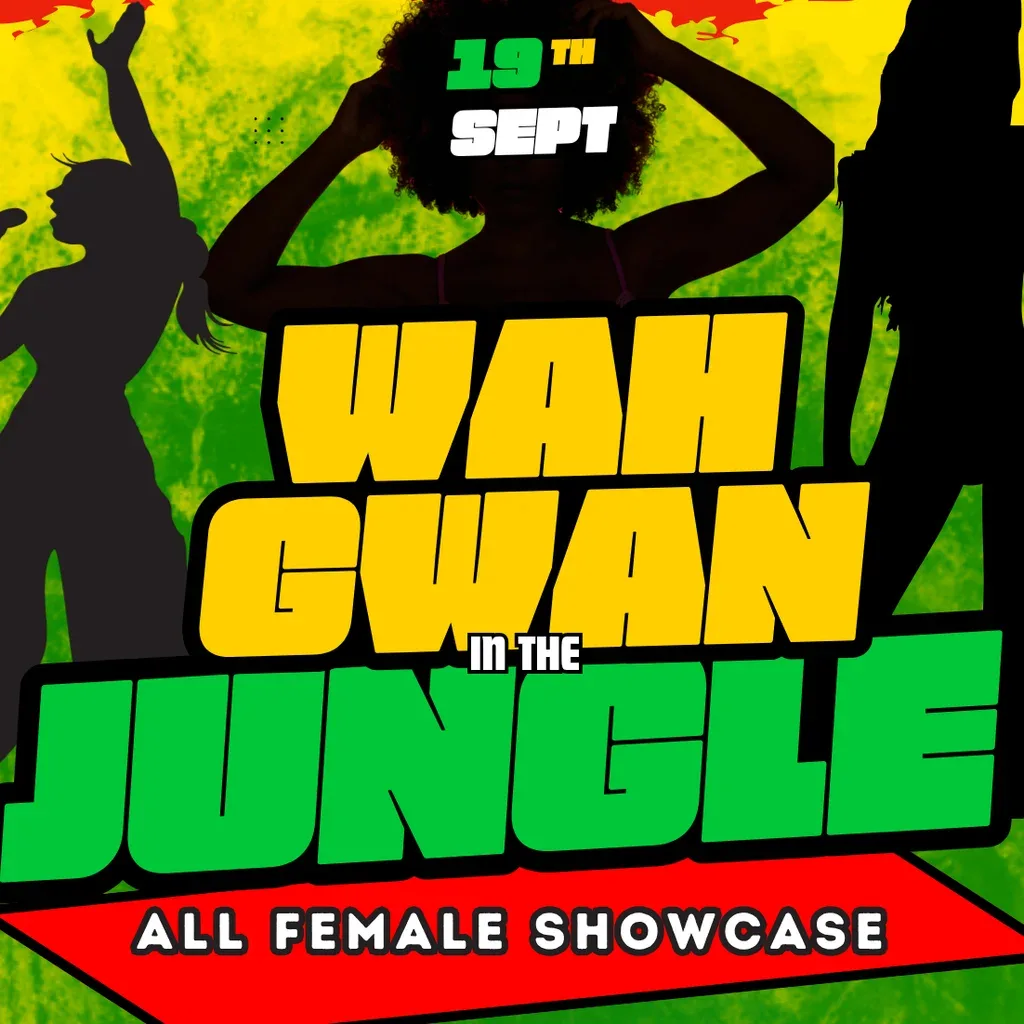 Flyer for WAH Gwan In The Jungle Presents: