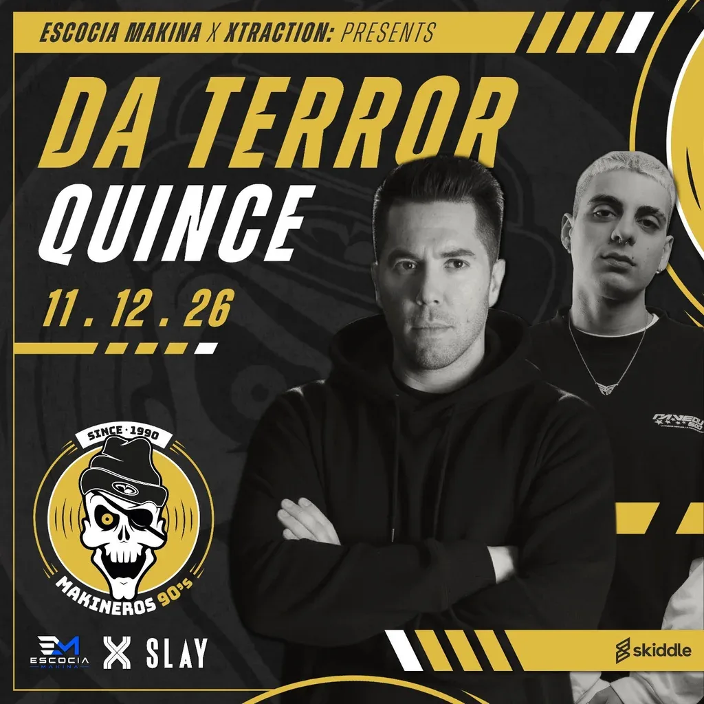 Flyer for Escocia Makina + Xtraction Presents : DA TERROR & QUINCE
