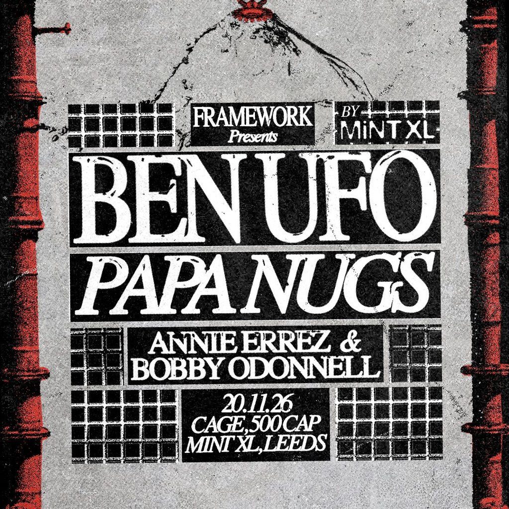 Flyer for Framework presents: BEN UFO & PAPA NUGS