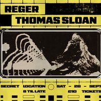 Flyer for Your Local Presents: Reger & Thomas Sloan
