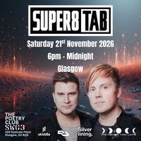 Flyer for It's Never Too Late Presents: Super8 & Tab