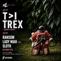 Flyer for XL Invites FT T>I & Trex