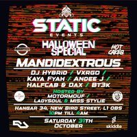Flyer for Static Events Presents:- Mandidextrous + DJ Hybrid, Vxrgo & More
