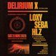Flyer for Delirium X: The Final Show w/ Loxy, Seba, HLZ + more