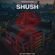 Flyer for SHUSH presented by VOZAR x DELICTIO