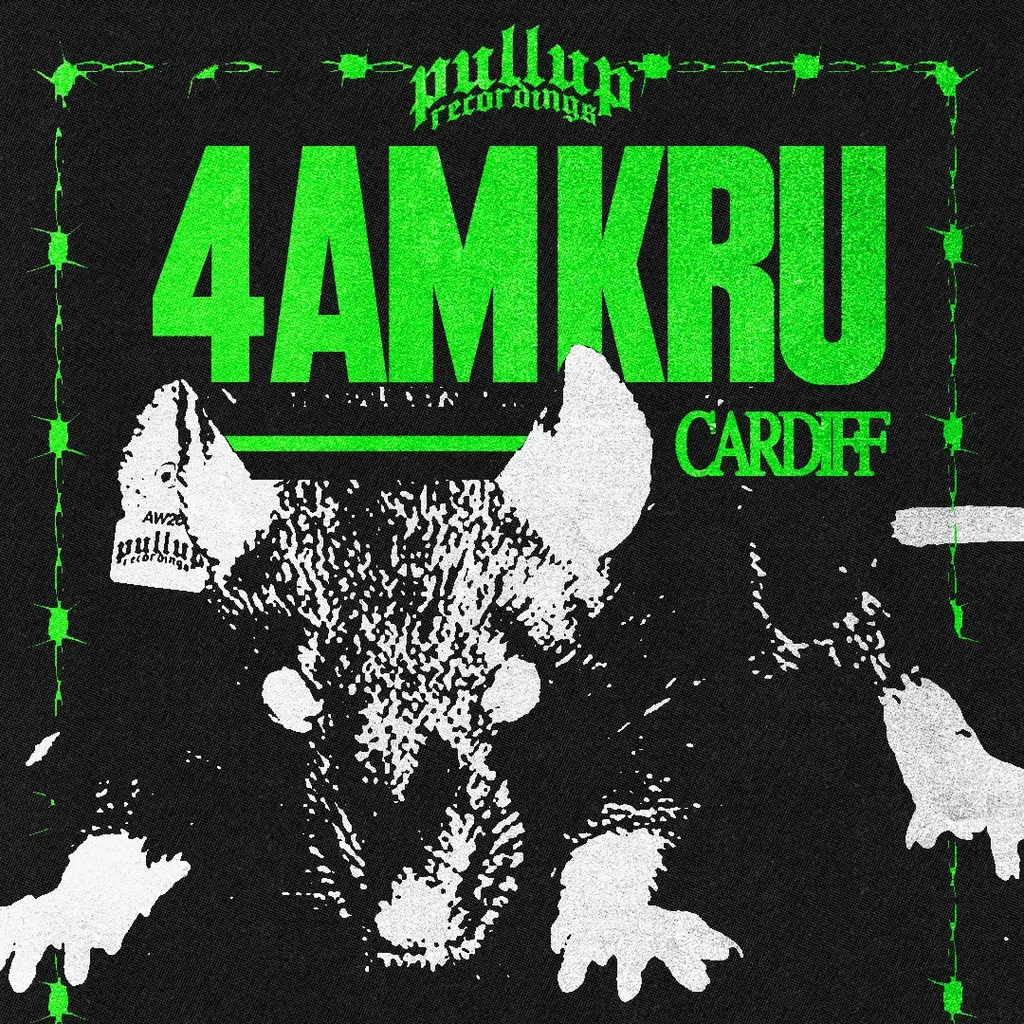 Flyer for PullUp Recordings: 4AM Kru - Cardiff
