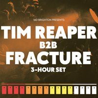 Flyer for 160 Brighton presents: Tim Reaper b2b Fracture (3-hour set)