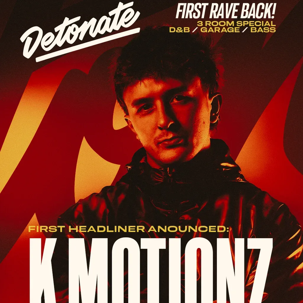 Flyer for Detonate First Rave Back: K MOTIONZ