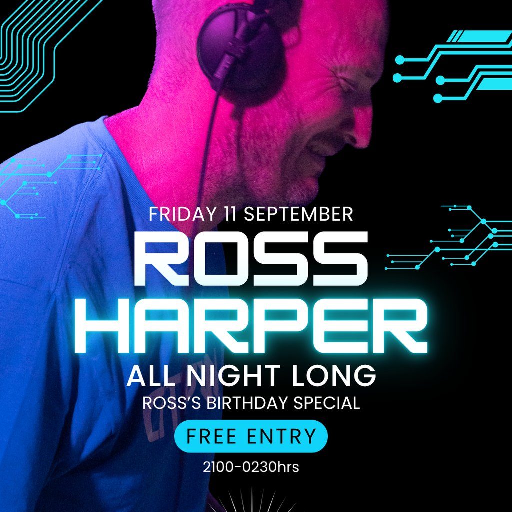 Flyer for Ross Harper All Night Long