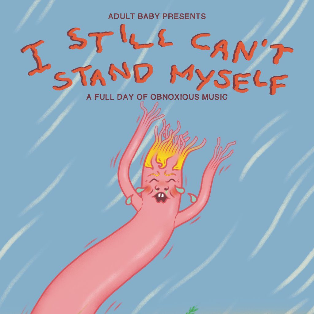 Flyer for I Still Can't Stand Myself