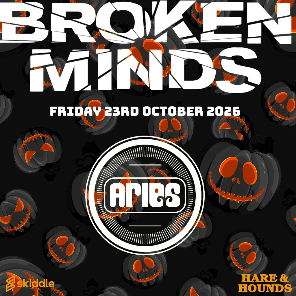 Flyer for Broken Minds presents: Aries