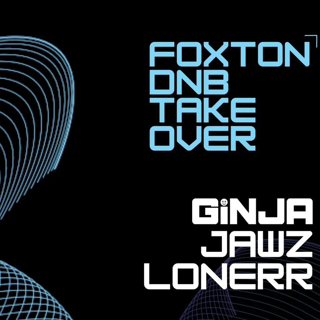 Flyer for Foxton Presents: DNB Takeover at SipNSpin