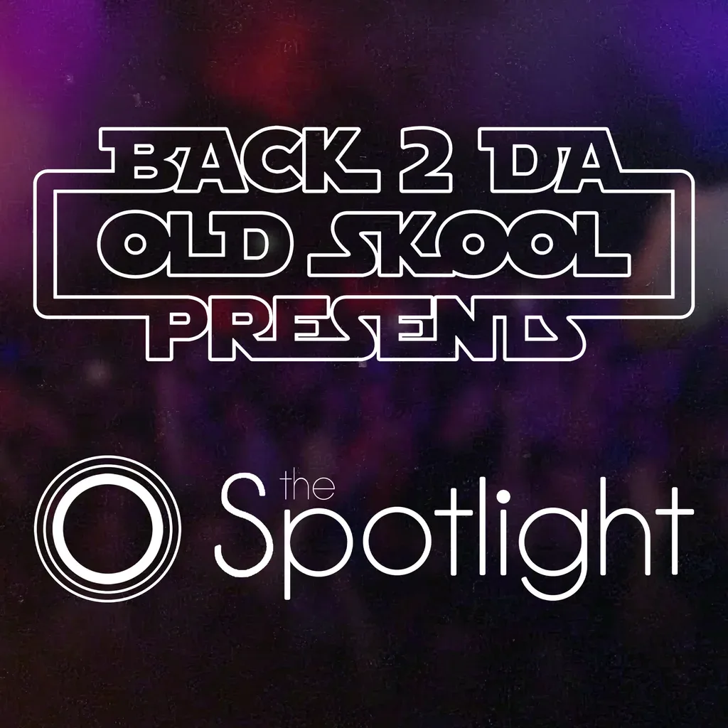Flyer for Back 2 Da Old Skool Presents... back at The Spotlight 2027