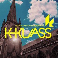 Flyer for The Daytime Society presents K Klass