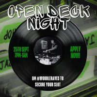 Flyer for Wobble Raves Open Deck Night