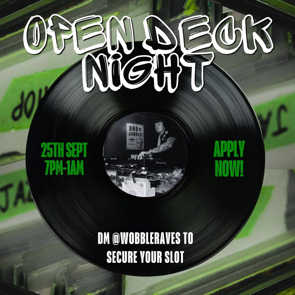 Flyer for Wobble Raves Open Deck Night