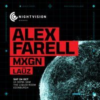 Flyer for Nightvision Presents: Alex Farell & MXGN // Edinburgh
