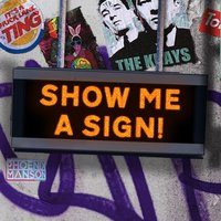 Flyer for Show Me A Sign
