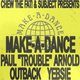 Flyer for Chew The Fat! & Subject presents MAKE-A-DANCE