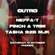 Flyer for Outro: Neffa-t, Pinch & Trim, Tasha B2B MJK