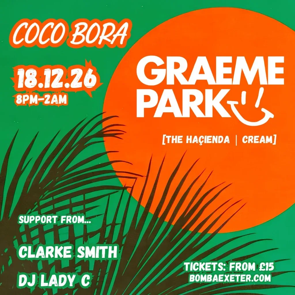 Flyer for Coco Bora presents | GRAEME PARK | 18.12.26 | Bomba Exeter