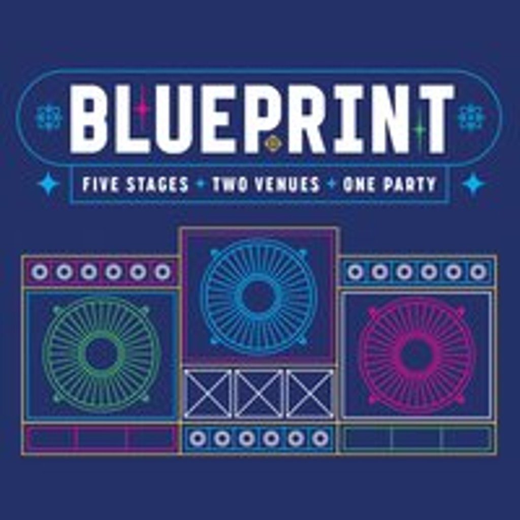 Flyer for Blueprint: Five Stages ~ Two Clubs ~ One Party