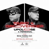 Flyer for Fabio & Grooverider Up Close & Personal NYE 2026