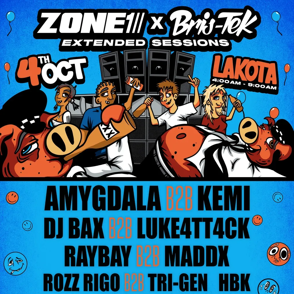 Flyer for ZONE 1 X BRISTEK - EXTENDED SESSIONS w/ AMYGADLA, DJ BAX + MORE