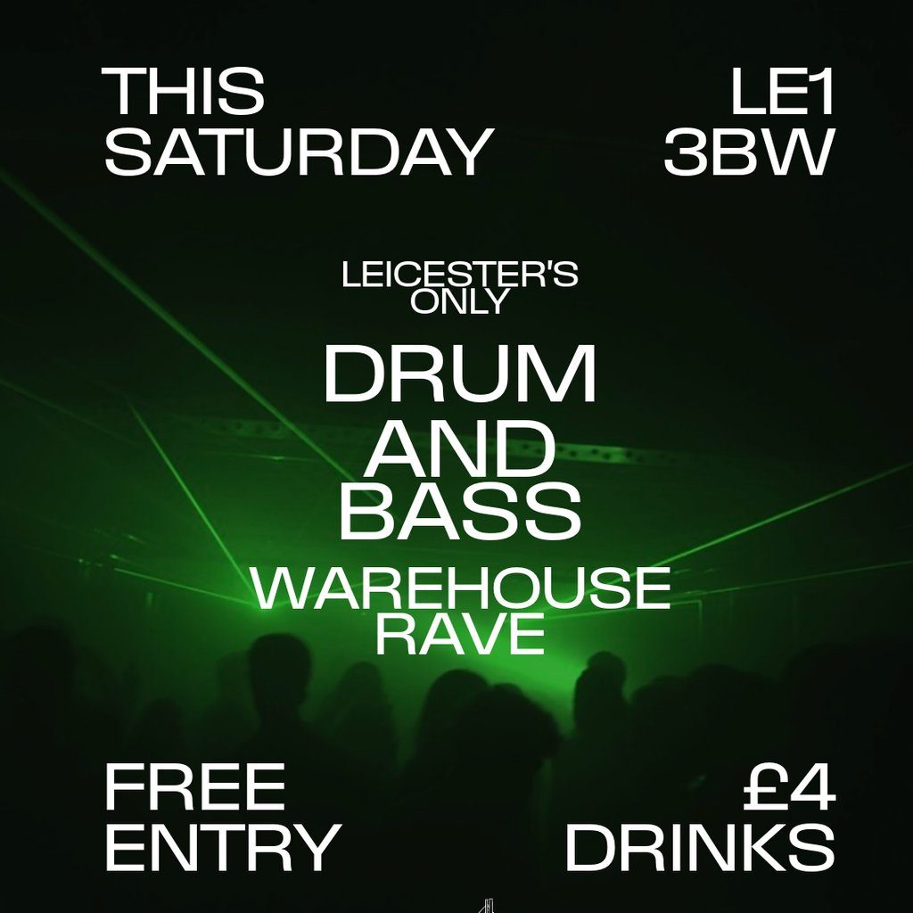 Flyer for DNB WAREHOUSE RAVE | Free entry | £4 Drinks