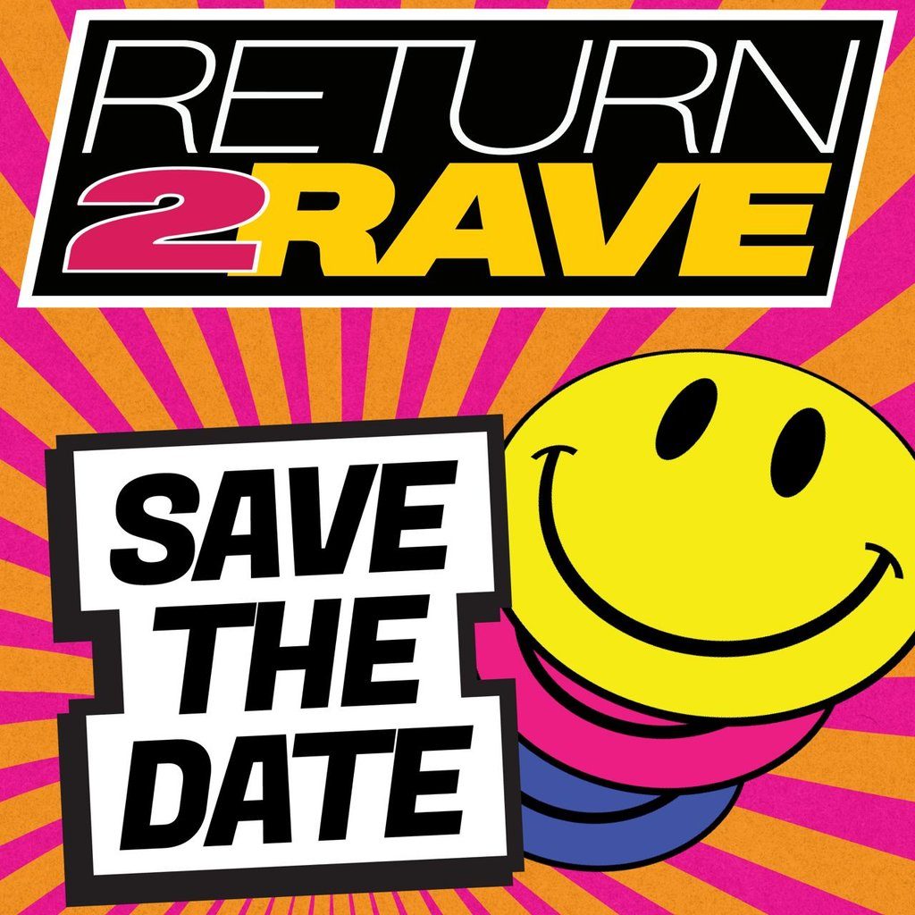 Flyer for RETURN 2 RAVE: The Ultimate Day Rave