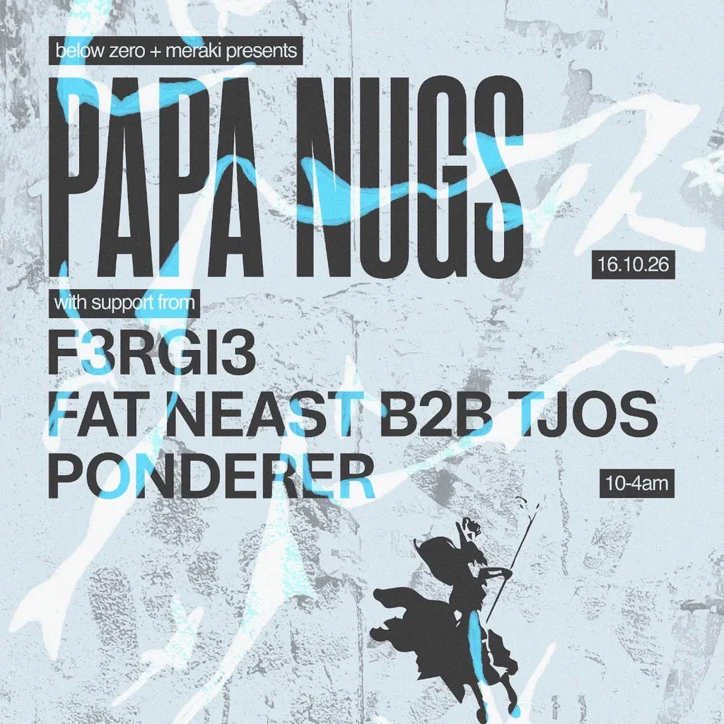 Flyer for Below Zero + Meraki present Papa Nugs