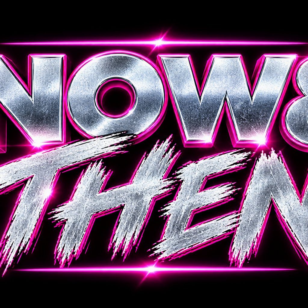Flyer for Now and then