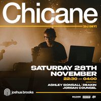 Flyer for Chicane [DJ Set] | Joshua Brooks Manchester
