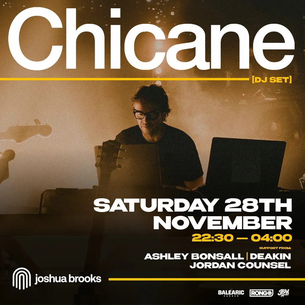 Flyer for Chicane [DJ Set] | Joshua Brooks Manchester