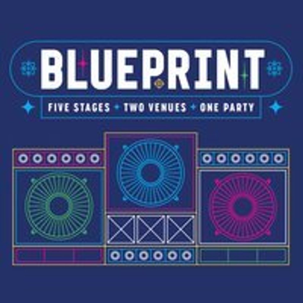Flyer for Blueprint: Five Stages ~ Two Clubs ~ One Party