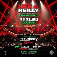 Flyer for LIFE of REILLY - CHRISTMAS PARTY - SUN 27th DEC