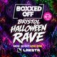 Flyer for BOXXED OFF Bristol Halloween Rave