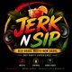 Flyer for Jerk N Sip Present Last Of Summer Whine