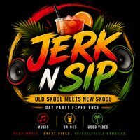 Flyer for Jerk N Sip Present Last Of Summer Whine